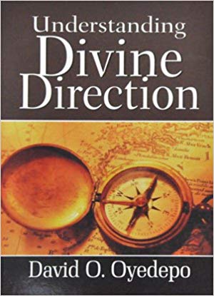 Understanding Divine Direction PB - David O Oyedepo